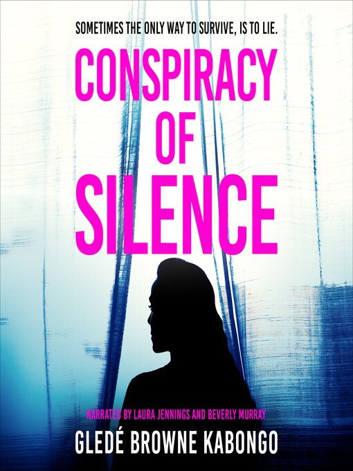Title details for Conspiracy of Silence by Gledé Browne Kabongo - Wait list